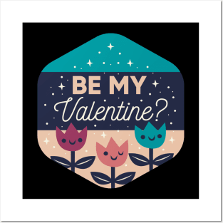 be my valentine Posters and Art